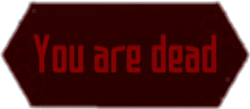 You Died Sign